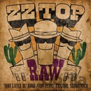 ZZ TOP - RAW - ‘THAT LITTLE OL\' BAND FROM TEXAS’ ORIGINAL SOUNDTRACK LP