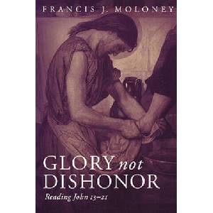 Glory Not Dishonor | Francis J. Moloney (ISBN: 9780800631406)