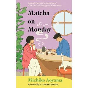 Matcha on Monday (ISBN: 9781529950144)