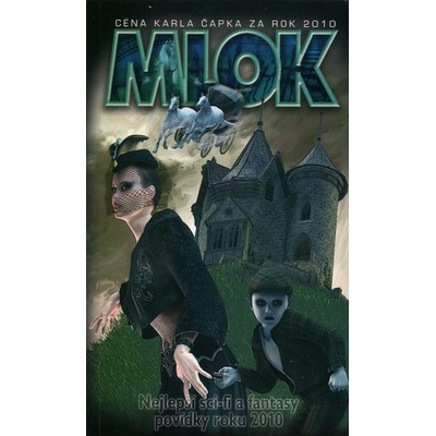 Mlok: Nejlepší sci-fi a fantasy povídky roku 2010 -