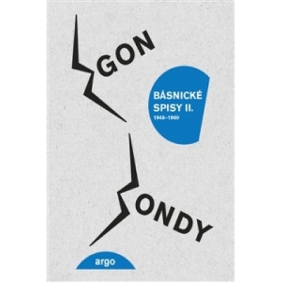 Básnické spisy II - Bondy Egon