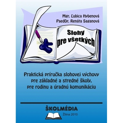 Slohy pre všetkých Hybenová Ľubica; Saganová Renáta