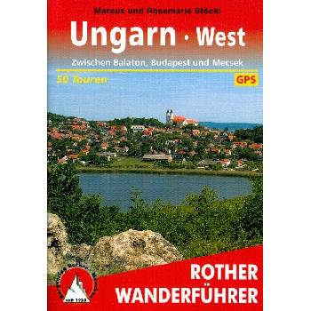Rother Wanderführer Ungarn West