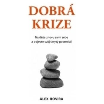 Dobrá krize