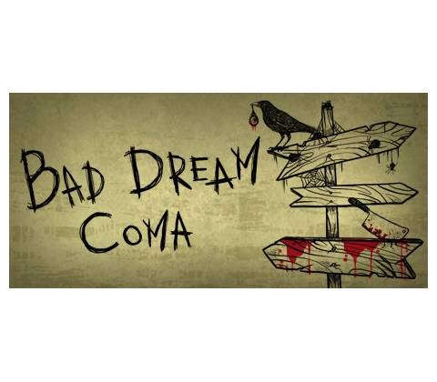Bad Dream: Coma