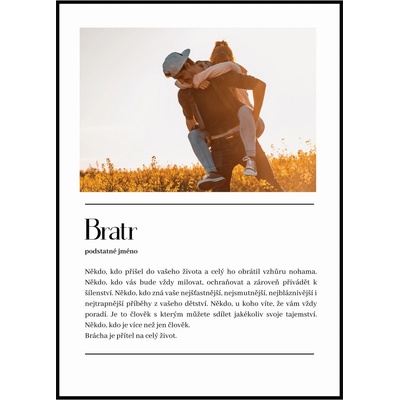 Jen tak z lásky Plakát Definice slova Bratr Rozměr plakátu: A4 (21 x 29,7 cm), Varianta: S fotkou – Hledejceny.cz