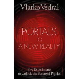 Portals to a New Reality | Vlatko Vedral (2025)