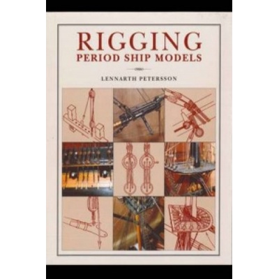 Rigging Period Ships Models: A Step-by-step Guide to the Intricacies of Square-rig
