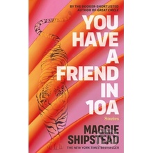 You have a friend in 10A - Maggie Shipstead