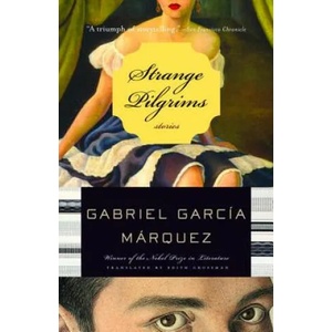 Strange Pilgrims | Gabriel Garcia Marquez, Edith Grossman (2011)