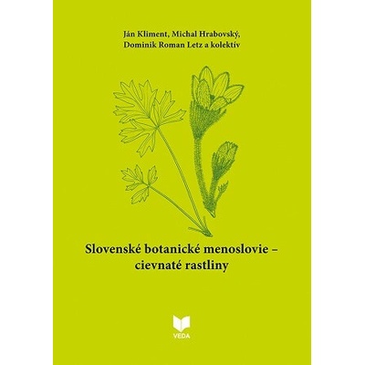 Slovenské botanické menoslovie Cievnaté rastliny - Ján Kliment