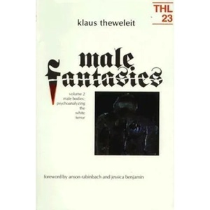 Male Fantasies | Klaus Theweleit, Anson Rabinbach, Chris Turner (ISBN: 9780816614516)
