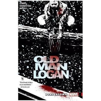 Wolverine: Old Man Logan Vol. 2: Bordertown ... Jeff Lemire