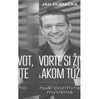 Vytvorte si život, po akom túžite
