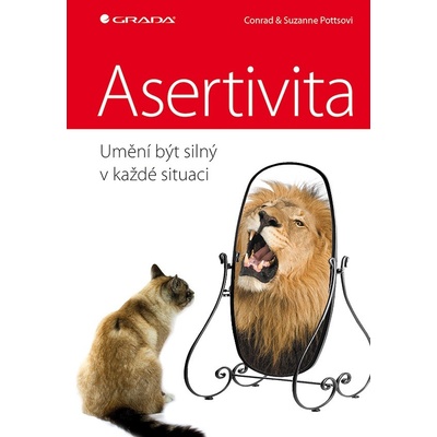 Asertivita - umění být silný v každé situaci