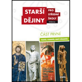 Starší dějiny pro střední školy část první