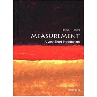 Measurement : A Very Short Introduction Hand David J.