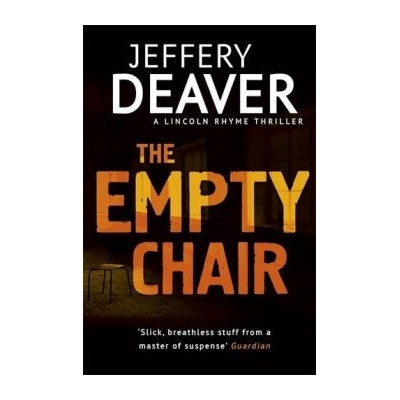 The Empty Chair: Lincoln Rhyme Book 3 - Jeffery Deaver