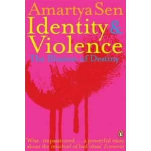 Identity and Violence | Sen, Amartya, FBA (2007)