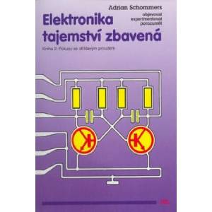 Elektronika tajemství zbavená | Adrian Schommers (1998)