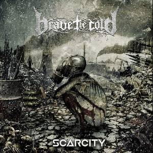 Brave The Cold - Scarcity (LP) (8717853805080)