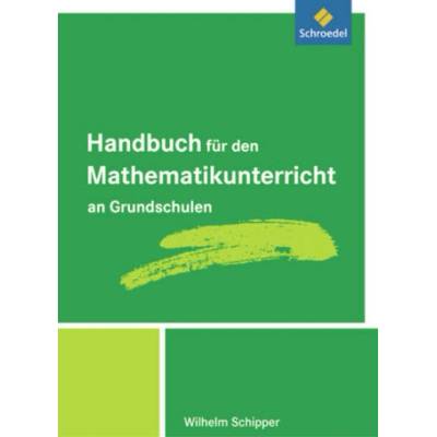 Handbuch für den Mathematikunterricht an Grundschulen