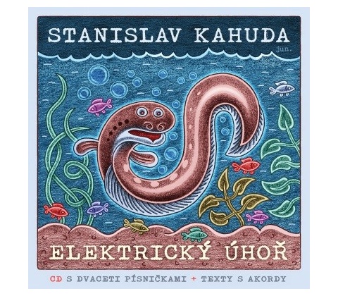 Elektrický úhoř + CD - Kahuda Stanislav
