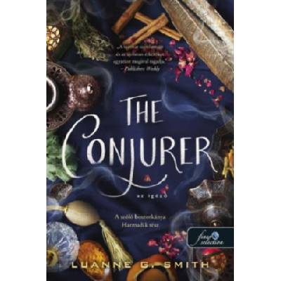 The Conjurer - Az igéző | Luanne G. Smith