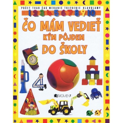 Čo mám vedieť, kým pôjdem do školy