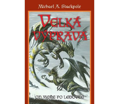Velká výprava - Michael A. Stackpole
