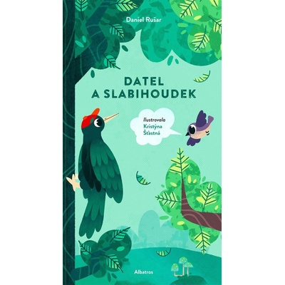 Datel a slabihoudek - Daniel Rušar, Kristýna Šťastná ilustrátor