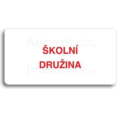 ACCEPT Piktogram ŠKOLNÍ DRUŽINA - bílá tabulka - barevný tisk bez rámečku