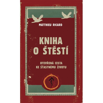 Kniha o štěstí - Otevřená cesta ke šťastnému životu