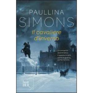 Il cavaliere d'inverno | Paullina Simons (ISBN: 9788817060189)