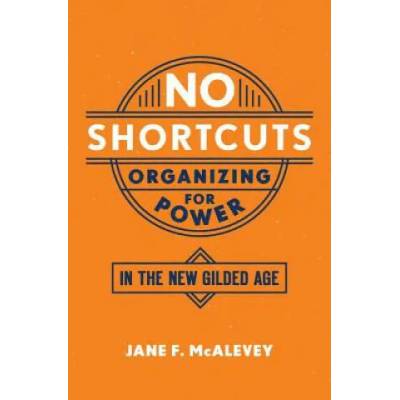 No Shortcuts | Jane F. McAlevey
