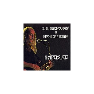 J.H. Krchovský & Krch-off Band - Naposled CD