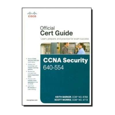 CCNA Security 640-554 Official Cert Guide - Keith Barker, Scott Morris