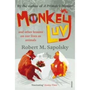 Monkeyluv | Robert M Sapolsky (2006)