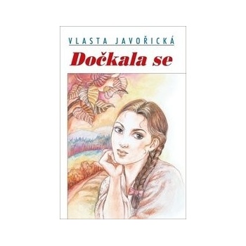 Dočkala se