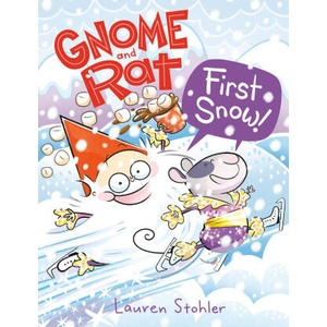 Gnome and Rat: First Snow! | Stohler, Lauren (ISBN: 9780593487907)