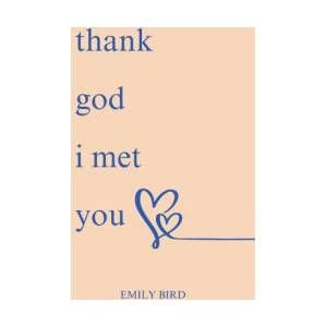 Thank God I Met You | Emily Bird (2025)