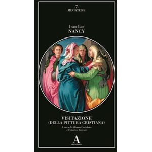 Visitazione (della pittura cristiana) | Jean-Luc Nancy (2024)