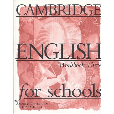 Cambridge English for schools Workbook Three