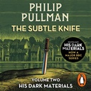Subtle Knife: His Dark Materials 2 Pullman Philip