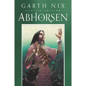 Abhorsen Classic Edition Nix Garth