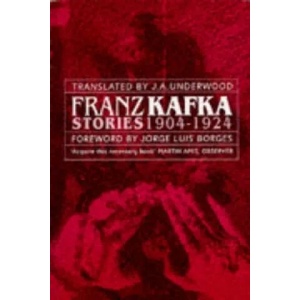 Franz Kafka Stories 1904-1924 | Franz Kafka (2005)