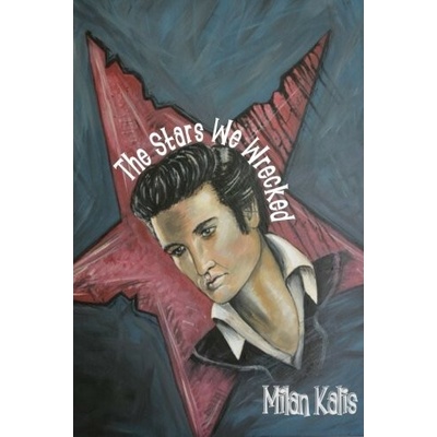 The Stars We Wrecked Milan Kališ