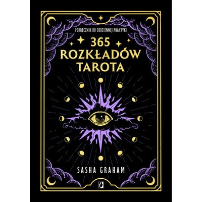 365 rozkładów Tarota. Podręcznik do codziennej praktyki wyd. 2023