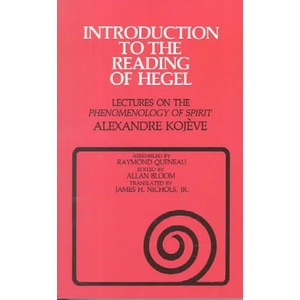 Introduction to the Reading of Hegel | Alexandre Kojeve (1980)