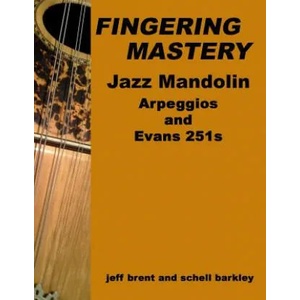 Fingering Mastery - Jazz Mandolin Arpeggios | Jeff Brent, Schell Barkley (ISBN: 9781512117264)